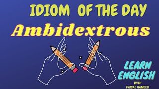 Ambidextrous meaning/Ambidextrous/Learn GRE, GAT, NTS, CSS Vocabulary|Learn English Vocabulary