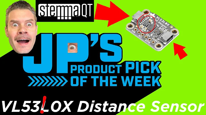 JP’s Product Pick of the Week  9/15/20 VL53L0X Distance Sensor @adafruit @johnedgarpark