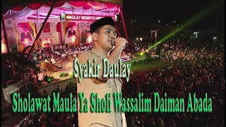 Syakir Daulay, Sholawat Maula Ya Sholli Wa Sallim Daiman Abada