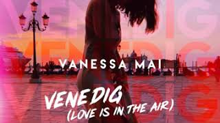 VANESSA MAI Venedig (Love Is in the Air)