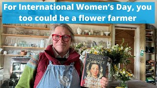 For #internationalwomensday a clip on why you might have a lot of what it takes to farm flowers x