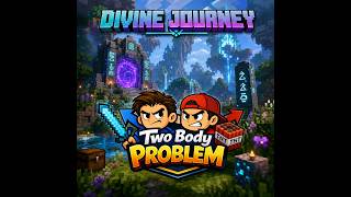 Minecraft: Divine Journey | Episode 49 - Tyler's Perspective