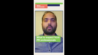 What to expect from PR professionals