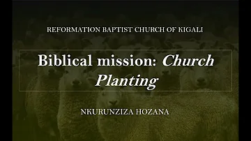 Biblical mission P7: Church Planting