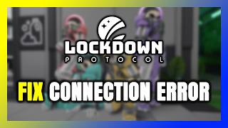 How to FIX LOCKDOWN Protocol Connection Error / Server Error!