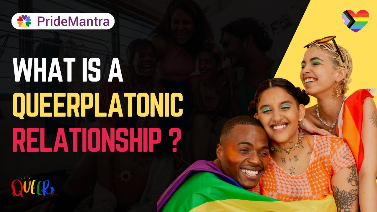 What is a Queerplatonic Relationship? 🌈 | PrideMantra - YouTube