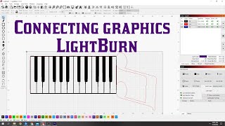How to connect Two graphics together when weld wont work Lightburn Tips & Tricks