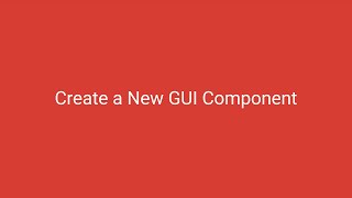 Create a New GUI Component | Tutorial | #05