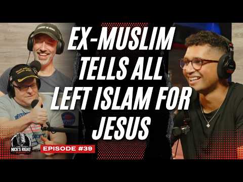 Ex-Muslim EXPOSES Islam From the Inside | Nick's Right Podcast Ep. 39