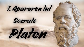 1. APARAREA LUI SOCRATE - Platon #1
