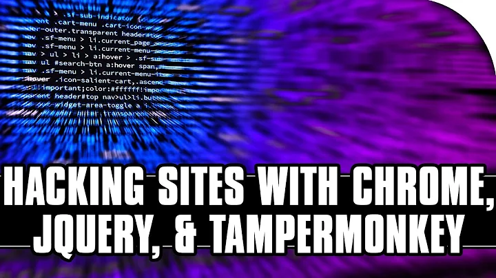 How to Hack Websites with Chrome Dev Tools, Tampermonkey, and jQuery!