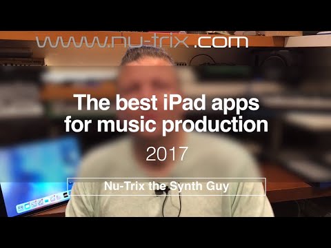 The 17 top iPad apps for music production of 2017