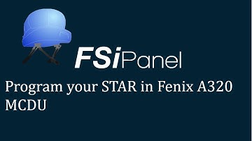 Fenix A320, how to program your STAR in the MCDU