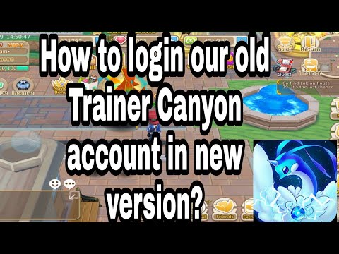 How to login our old Trainer Canyon account in new version?