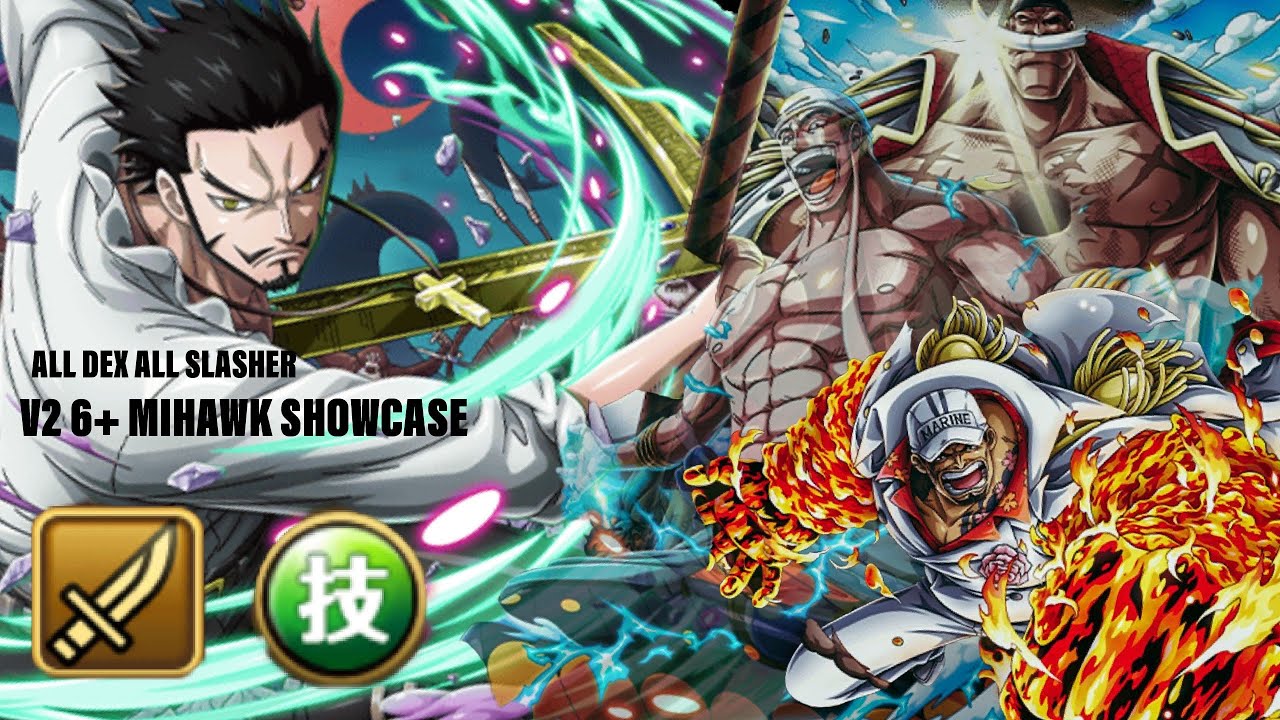 V2 6 Mihawk Showcase All Dex Slasher Vs Whitebeard Enel Navy Optc 超進化 ミホーク Vs 白ひげ エネル 海軍 トレクル Youtube