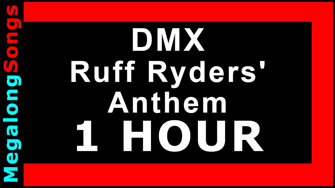 DMX - Ruff Ryders' Anthem 🔴 [1 HOUR] ✔️
