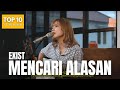 MENCARI ALASAN - EXIST | TAMI AULIA