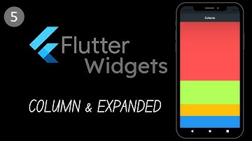 Flutter Widgets | Column & Expanded Widget | 2021