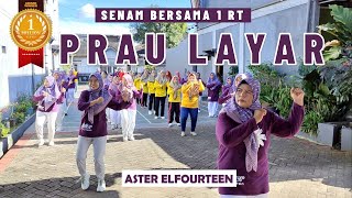 SENAM 'PRAU LAYAR' | Senam Bersama 1 RT | Aster Elfourteen | Choreo by Ery Lukman