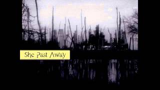 She Past Away - Kasvetli Kutlama