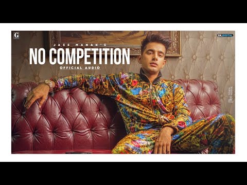 No Competition : Jass Manak Ft DIVINE (Full Video) Satti Dhillon | New Songs | Geet mp3|Nadeem abbas