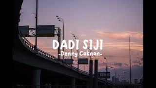 DADI SIJI - Denny Caknan(lirik)