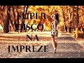 Super Disco Na Impreze vol. 10