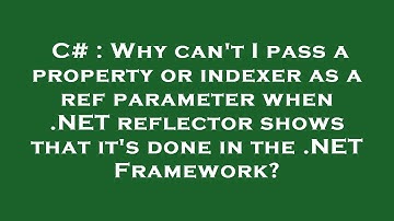 C# : Why can