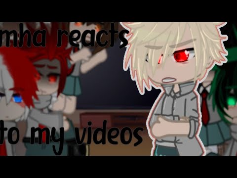 ||☆Mha reacts to my videos||sad bakugou||enjoy☆||