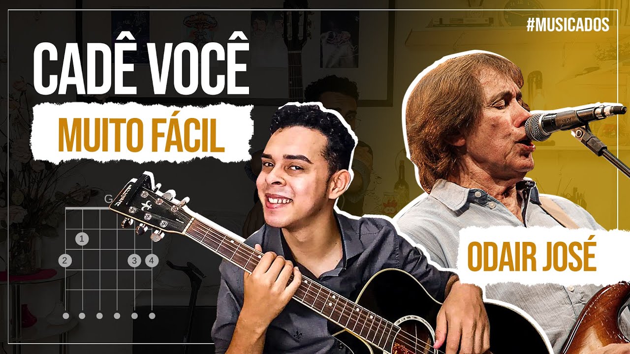 Como Tocar Cadê Você No Violão (Odair José) Facilmente e Passo a Passo