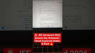 🚨 JEE Advanced 2026 Answer Key Released | Check Expected Marks & Rank 🔥