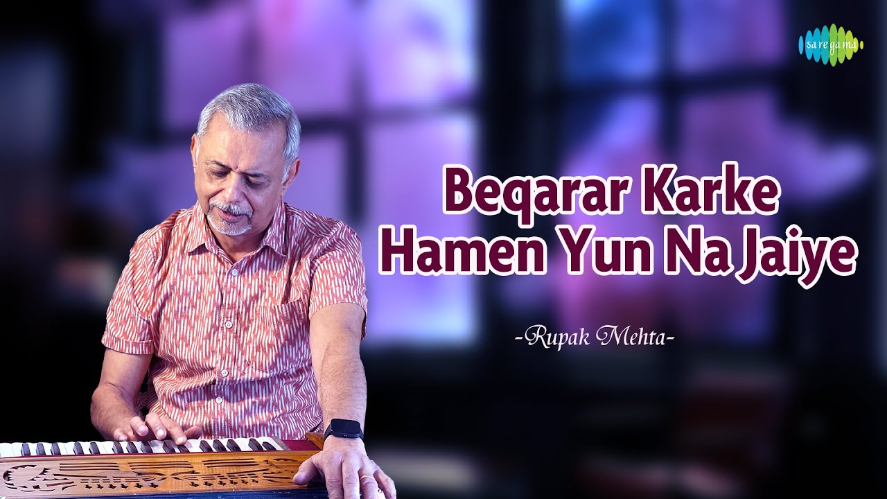 Beqarar Karke Humein | Rupak Mehta | Hindi Cover Song | Saregama Open Stage | Hindi Song