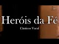 Herois da f  cnticos vocal