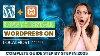 Xampp Server Install करके Wordpress Upload करना सीखें LocalHost में | Beginners Guide