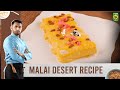 Malai desert recipe  chef saad ahmed  masala tv