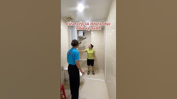 Kiểm tra cửa xếp lá nhựa nhà vệ sinh cùng khách hàng #shorts