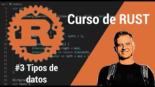 3. Curso de programación en RUST: TIPOS de DATOS