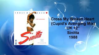 Video thumbnail of "Sinitta - Cross My Broken Heart (Cupid's Avenging Mix)"