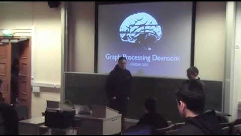 FOSDEM 2012 - Welcome to Graph Processing Devroom