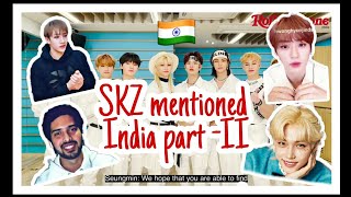 STRAYKIDS mentioned India part-II 🇮🇳 #straykids #stay #india #skz