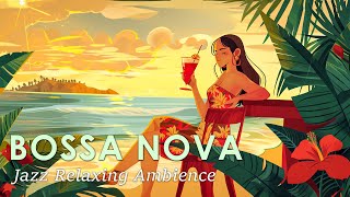 May Bossa Nova ~ Soothing Bossa Jazz for a Relaxing Day ~ Bossa Nova Jazz Music
