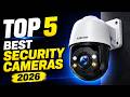 Top 5 Best Security Cameras 2026 | Best AI Security Cameras 2026