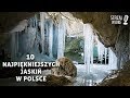 10 Najpiękniejszych jaskiń w Polsce