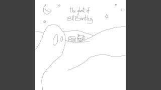 The Ghost of Bill Bentley