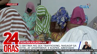 23 Biktima Ng Sex Trafficking, Nasagip Sa Hotel At Apartment; 4 Suspek Arestado | 24 Oras