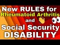 New Rules for Winning Rheumatoid Arthritis Social Security Disability Claims