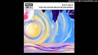 BLR feat. NBLM - Take Me Higher (Orjan Nilsen Extended Remix)