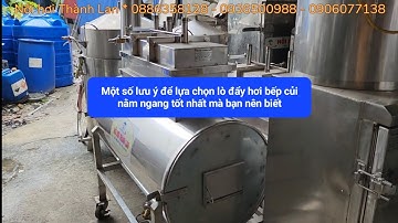 Các lưu ý trước khi lựa chọn mua lò đẩy hơi bếp củi tốt nhất