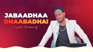 Jabaadhaa Dhaabadha! - Wangeelli Hundumaaf