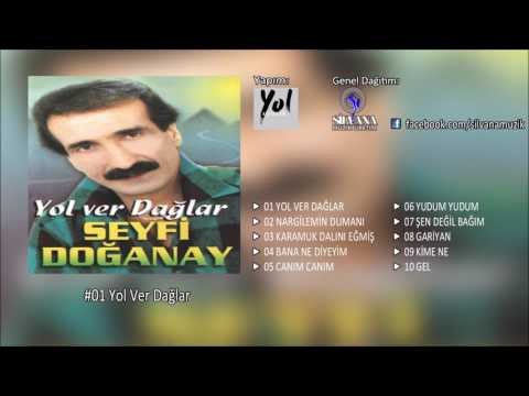 Watch Seyfi Doğanay - Yol Ver Dağlar on YouTube